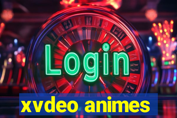 xvdeo animes